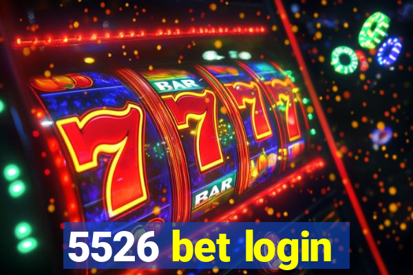 5526 bet login